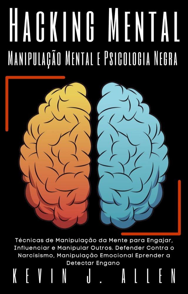  Hacking Mental - Manipulação Mental e Psicologia Negra(Kobo/電子書)