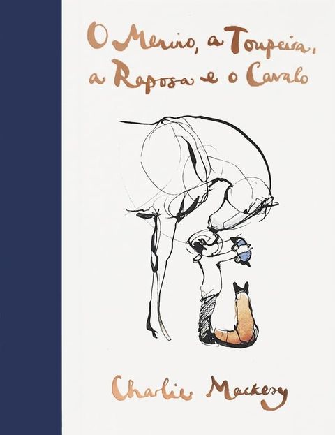 O menino, a toupeira, a raposa e o cavalo(Kobo/電子書)