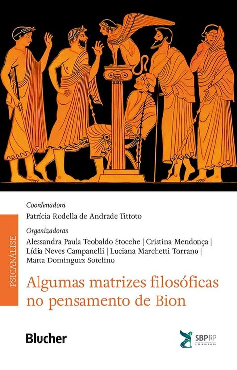 Algumas matrizes filos&oacute;ficas no pensamento de Bion(Kobo/電子書)