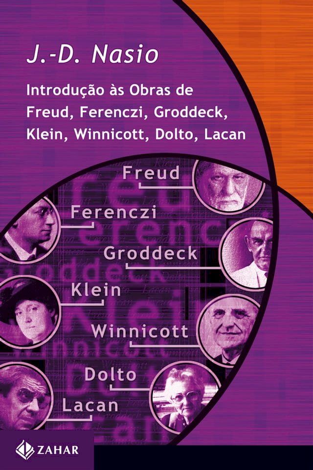  Introdução às obras de Freud, Ferenczi, Groddeck, Klein, Winnicott, Dolto, Lacan(Kobo/電子書)