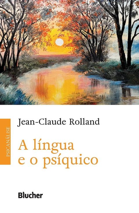 A l&iacute;ngua e o ps&iacute;quico(Kobo/電子書)