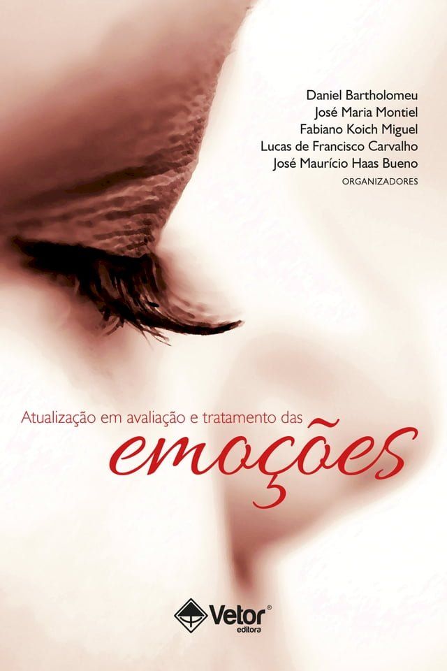  Atualiza&ccedil;&atilde;o em avalia&ccedil;&atilde;o e tratamento das emo&ccedil;&otilde;es(Kobo/電子書)