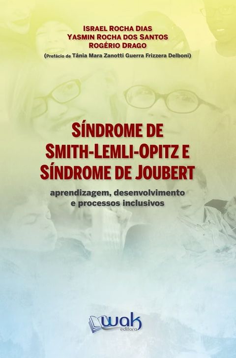 S&iacute;ndrome de Smith-Lemli-Opitz e S&iacute;ndrome de Joubert(Kobo/電子書)