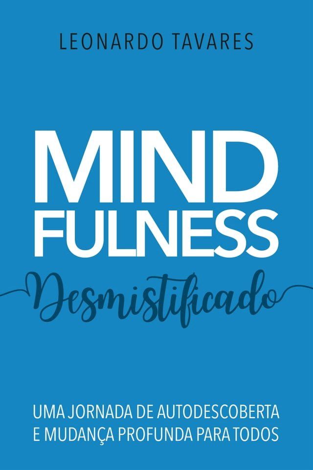  Mindfulness Desmistificado(Kobo/電子書)