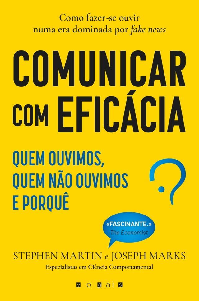  Comunicar com Efic&aacute;cia: Quem Ouvimos, Quem N&atilde;o Ouvimos e Porqu&ecirc;(Kobo/電子書)