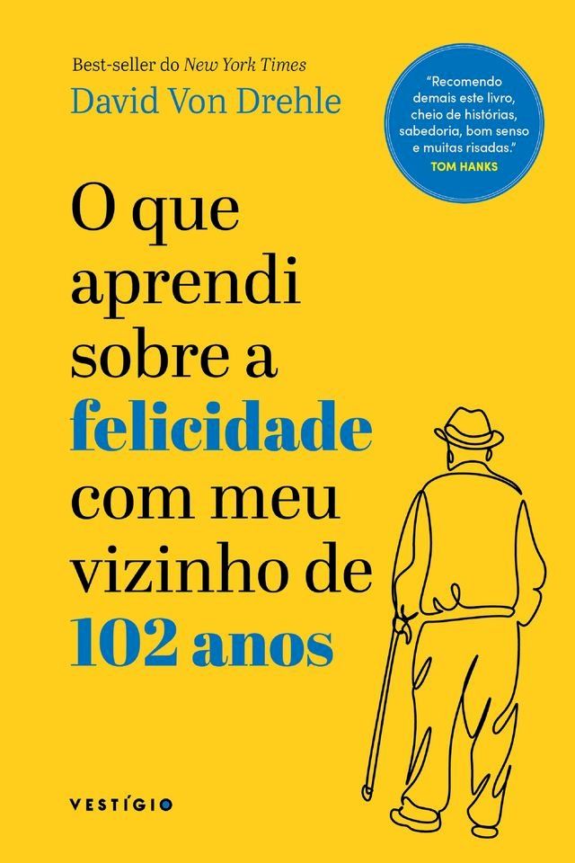  O que aprendi sobre a felicidade com meu vizinho de 102 anos(Kobo/電子書)