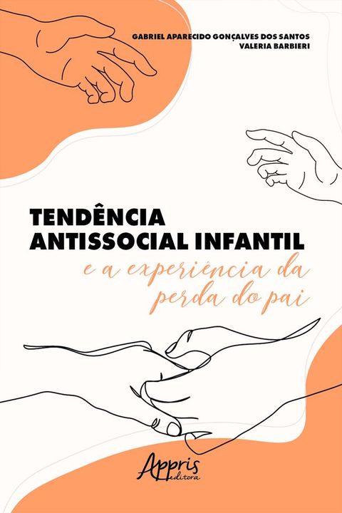 Tendência Antissocial Infantil e a Experiência da Perda do Pai(Kobo/電子書)