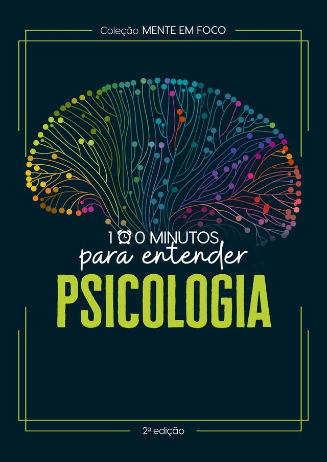  Coleção Mente em foco - 100 Minutos para entender a Psicologia(Kobo/電子書)