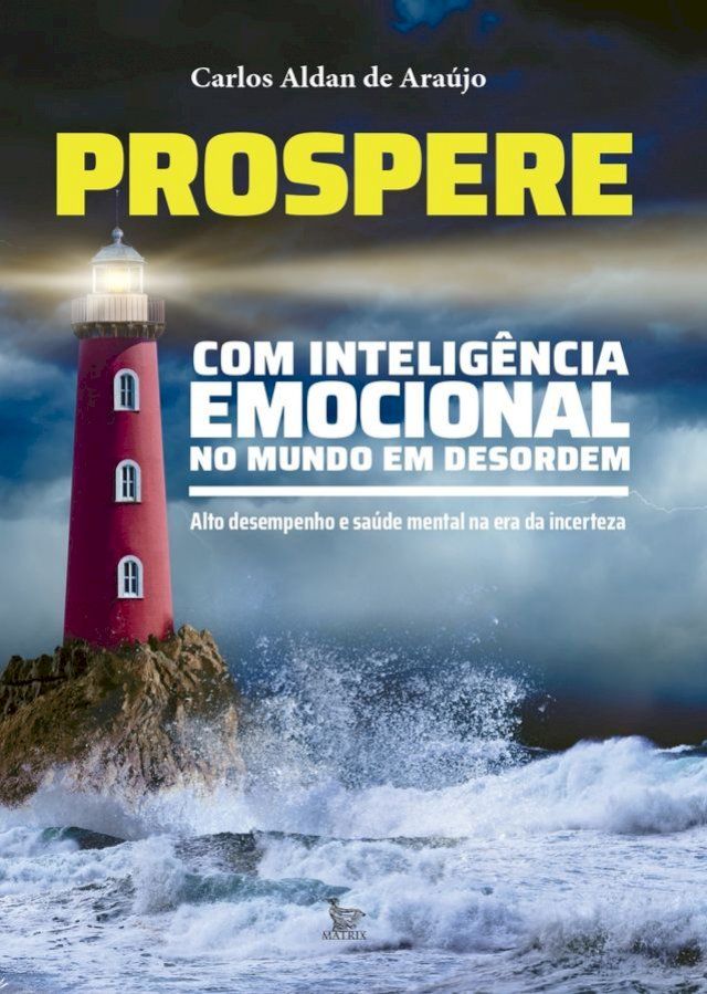  Prospere com inteligência emocional no mundo em desordem(Kobo/電子書)