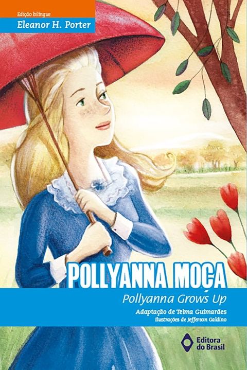 Pollyanna mo&ccedil;a(Kobo/電子書)