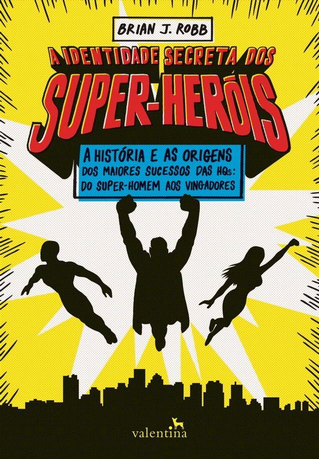  A identidade secreta dos super-her&oacute;is(Kobo/電子書)