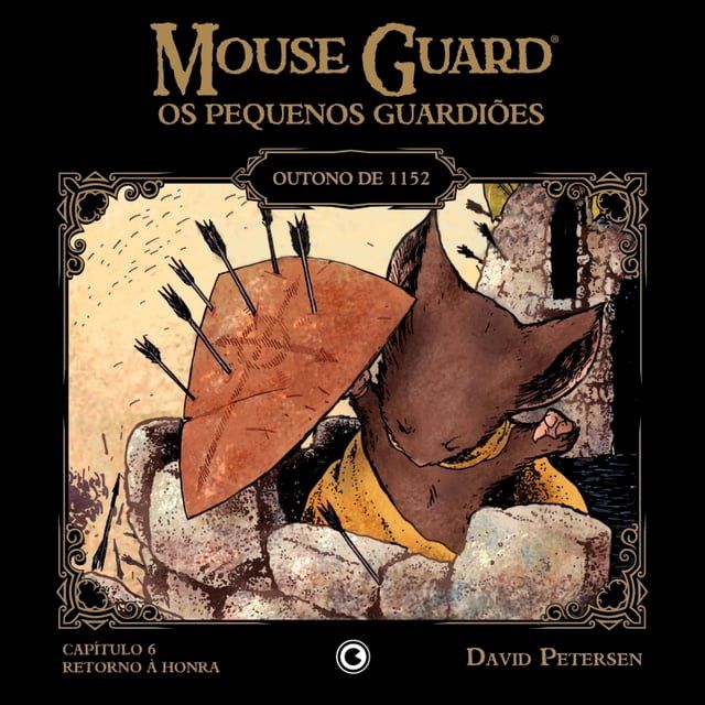  Mouse Guard – Os Pequenos Guardiões: Outono de 1152 – Capítulo 6(Kobo/電子書)