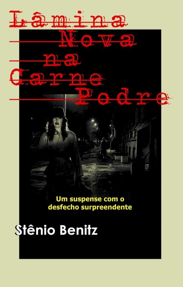  Lâmina Nova na Carne Podre(Kobo/電子書)