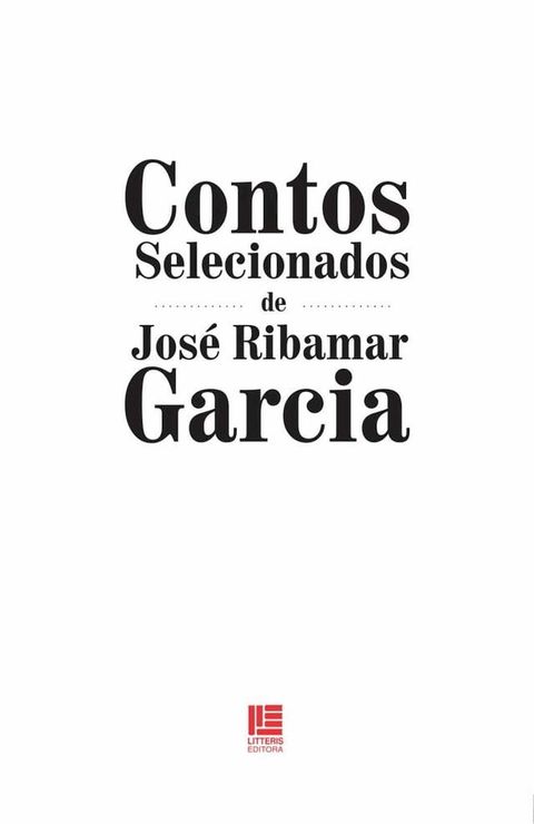 Contos selecionados de Jos&eacute; Ribamar Garcia(Kobo/電子書)