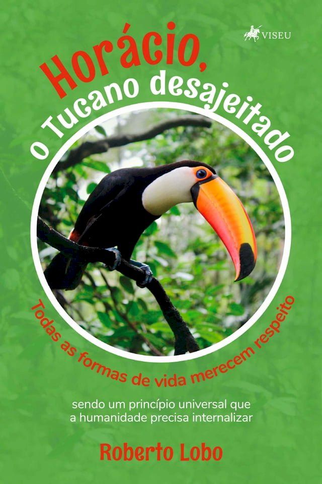  Horácio, o tucano desajeitado(Kobo/電子書)