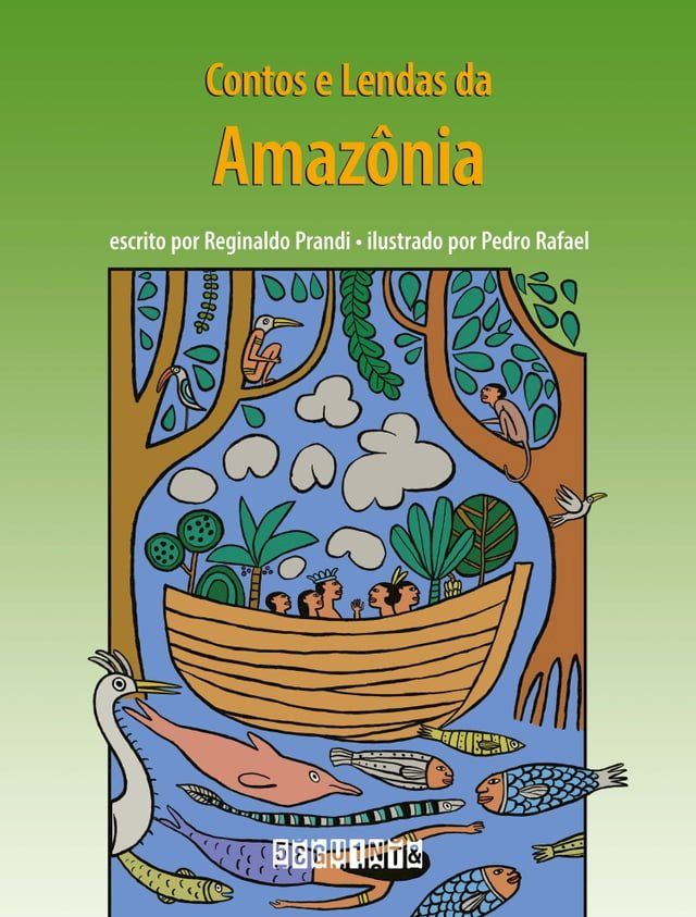  Contos e lendas da Amazônia (edição revista e atualizada)(Kobo/電子書)