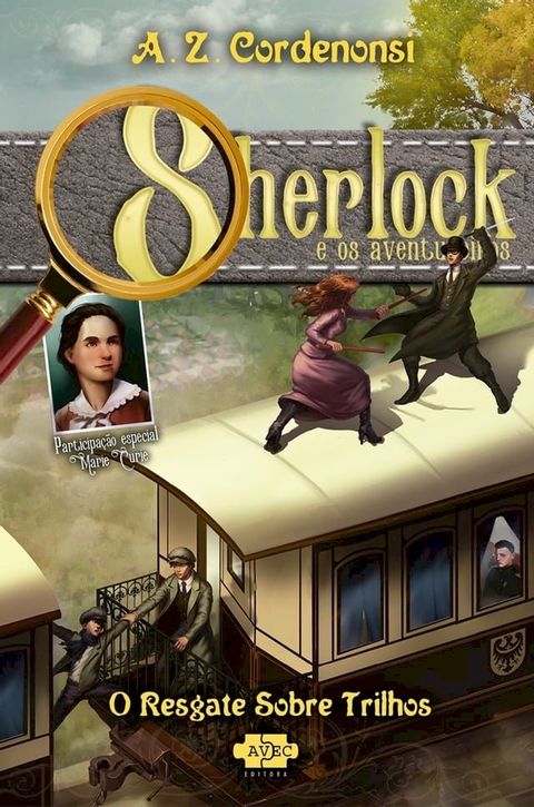 Sherlock e os aventureiros: o resgate sobre trilhos(Kobo/電子書)