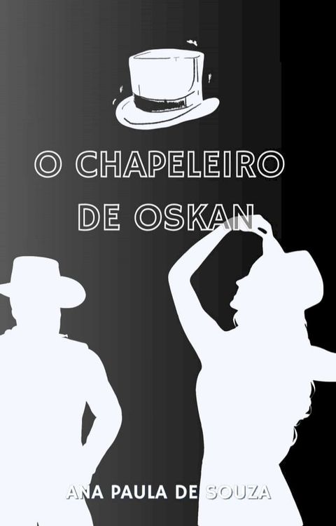 O Chapeleiro de Oskan(Kobo/電子書)