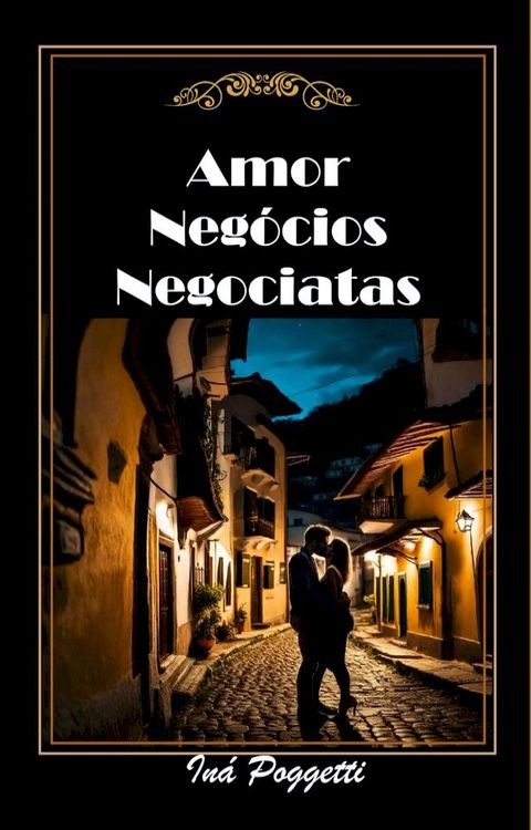 Amor, negócios e negociatas(Kobo/電子書)