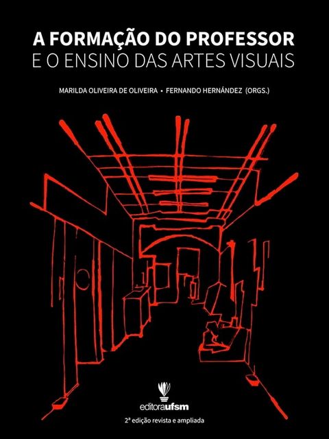 A Forma&ccedil;&atilde;o do Professor e o Ensino das Artes Visuais(Kobo/電子書)