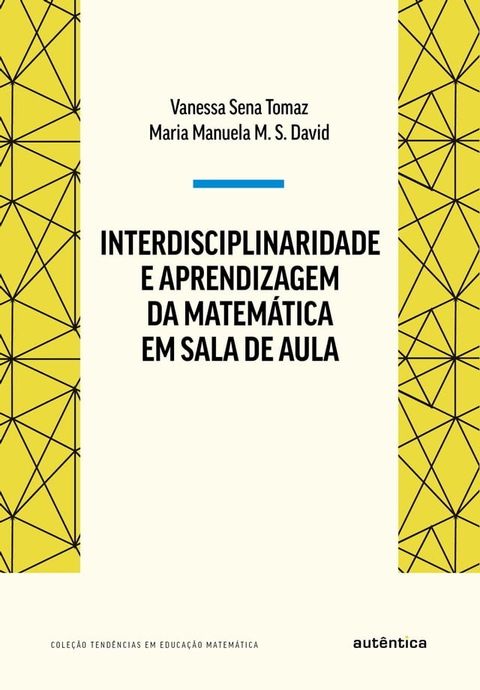 Interdisciplinaridade e aprendizagem da Matemática em sala de aula(Kobo/電子書)