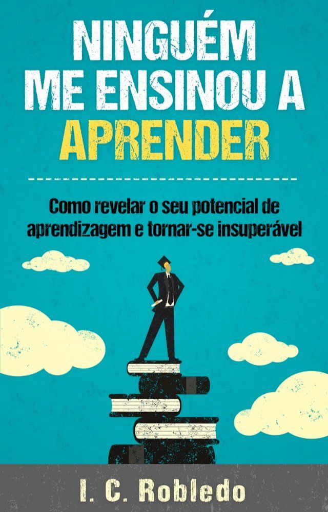  Ningu&eacute;m Me Ensinou a Aprender(Kobo/電子書)