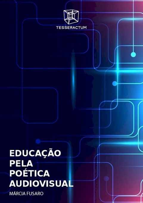 EDUCA&Ccedil;&Atilde;O PELA PO&Eacute;TICA AUDIOVISUAL(Kobo/電子書)