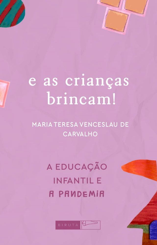  E as crian&ccedil;as brincam!(Kobo/電子書)