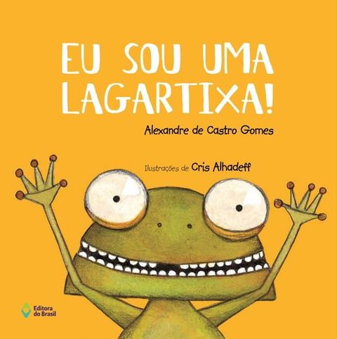 Eu sou uma lagartixa!(Kobo/電子書)