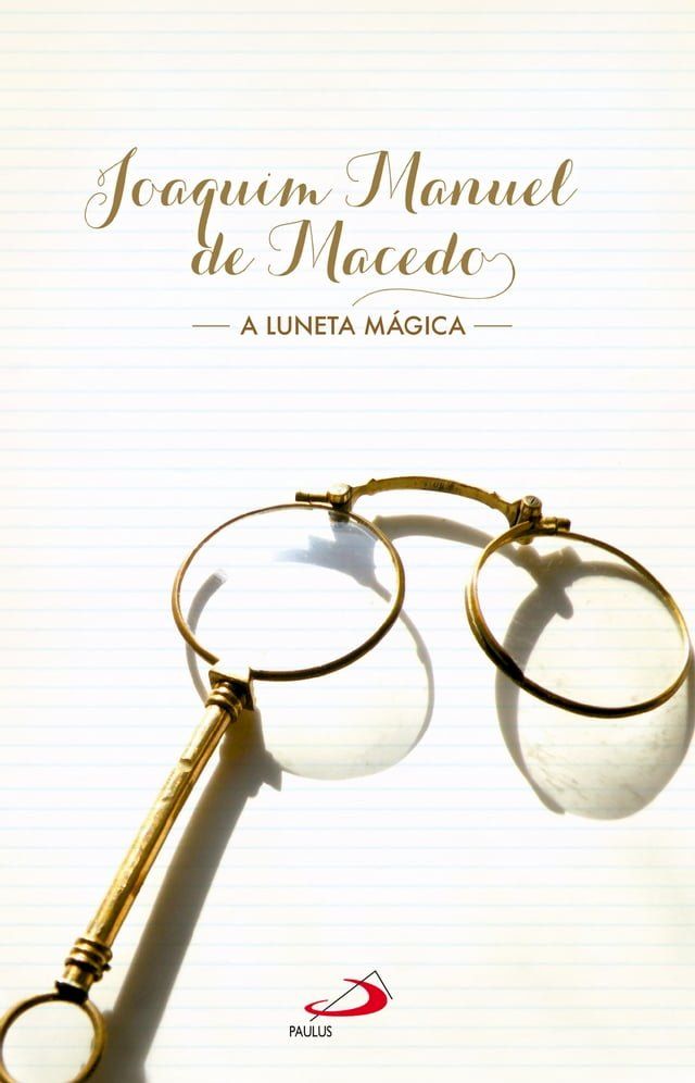  A luneta m&aacute;gica(Kobo/電子書)