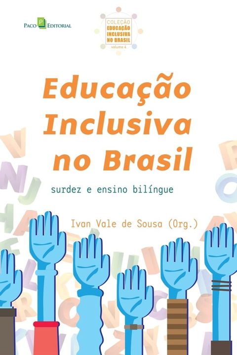 Educa&ccedil;&atilde;o inclusiva no Brasil (vol. 4)(Kobo/電子書)