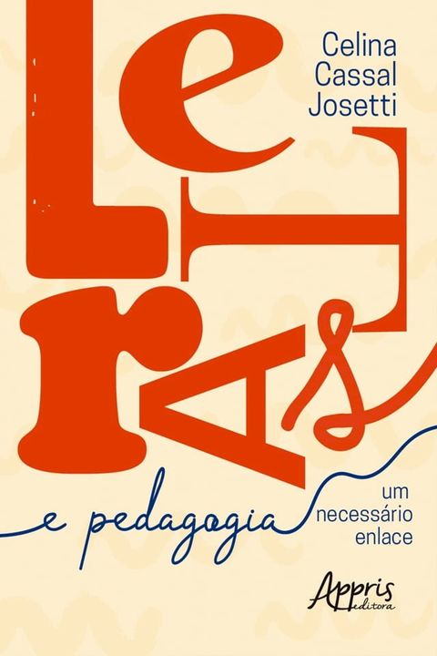 Letras & Pedagogia: Um Necessário Enlace(Kobo/電子書)