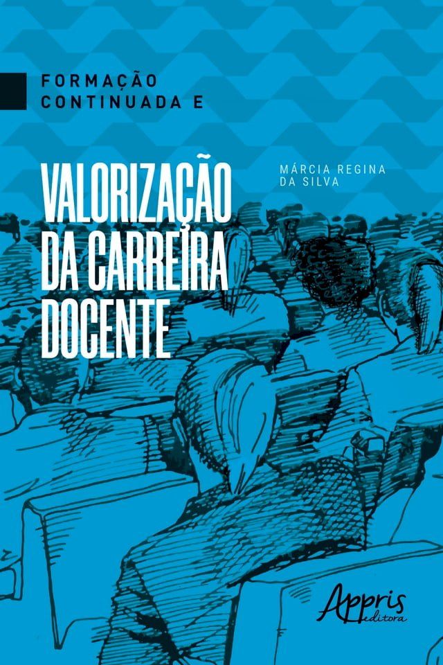  Formação Continuada e Valorização da Carreira Docente(Kobo/電子書)