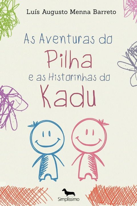 As Aventuras do Pilha e as Historinhas do Kadu(Kobo/電子書)