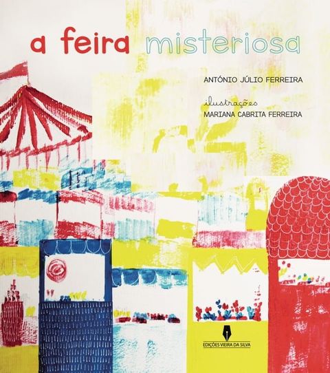 A FEIRA MISTERIOSA(Kobo/電子書)