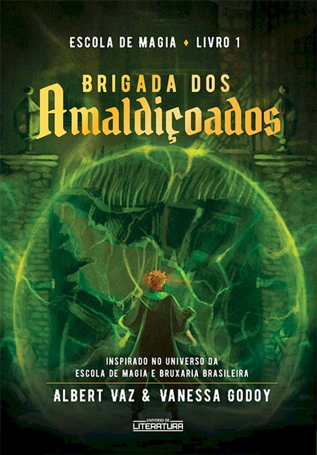  Escola de Magia: Brigada dos Amaldi&ccedil;oados(Kobo/電子書)