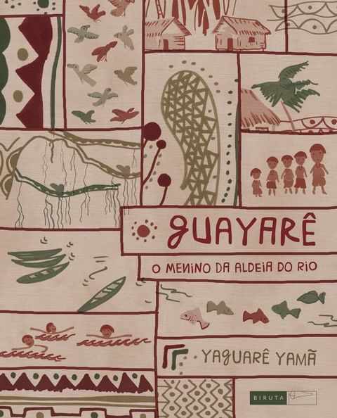 Guayar&ecirc;: o menino da aldeia do rio(Kobo/電子書)