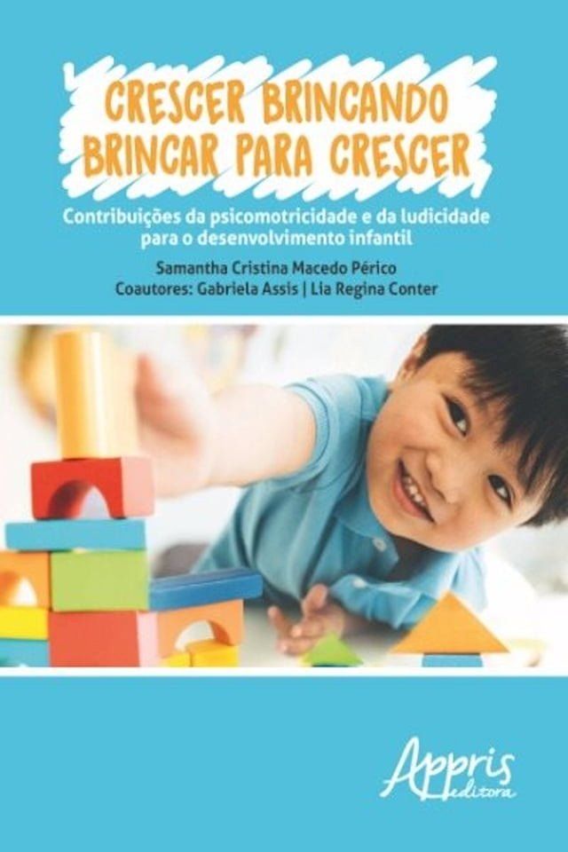  Crescer brincando brincar para crescer(Kobo/電子書)