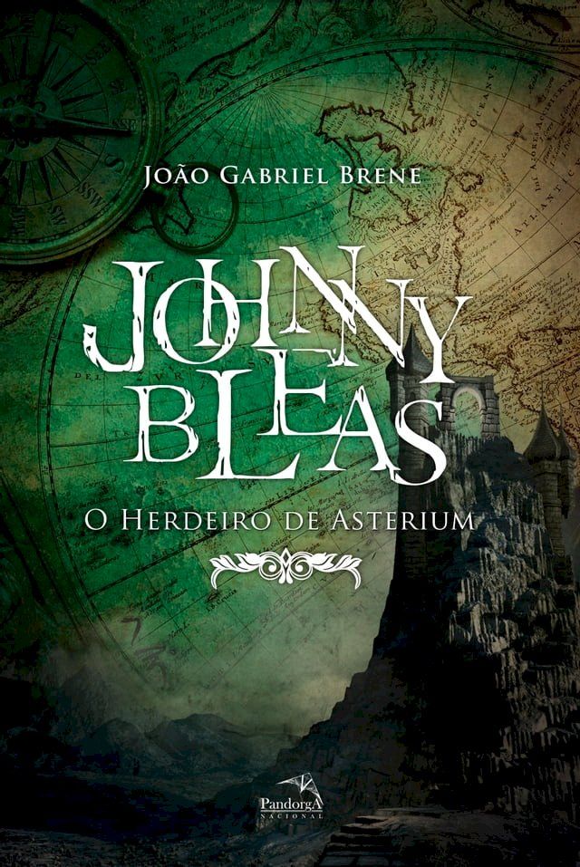  Johnny Bleas - O Herdeiro de Asterium(Kobo/電子書)