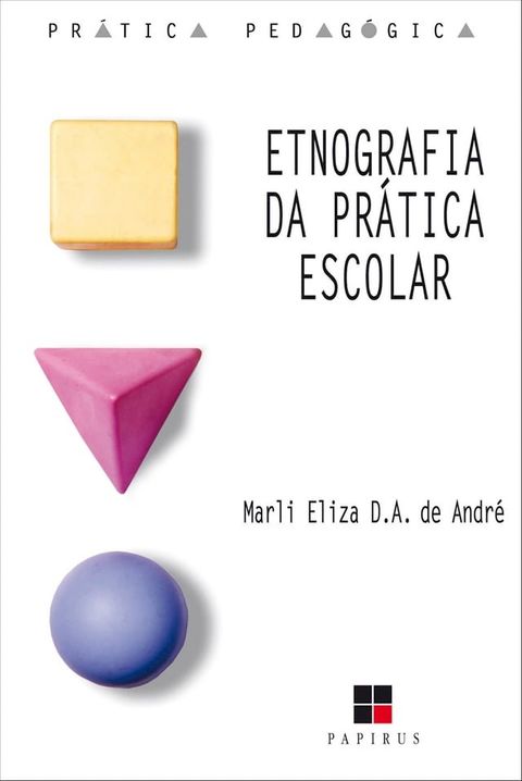 Etnografia da pr&aacute;tica escolar(Kobo/電子書)