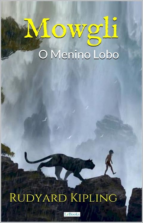 MOWGLI: O Menino Lobo - Rudyard Kipling(Kobo/電子書)