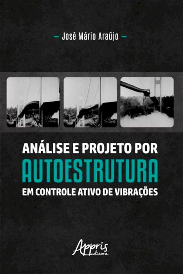  An&aacute;lise e Projeto por Autoestrutura em Controle Ativo de Vibra&ccedil;&otilde;es(Kobo/電子書)