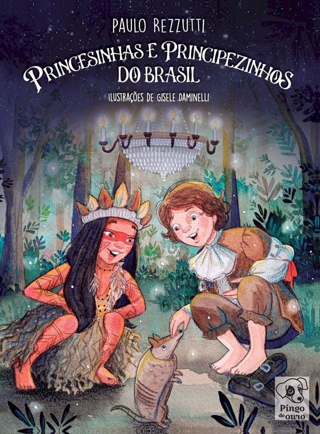  Princesinhas e Principezinhos do Brasil(Kobo/電子書)