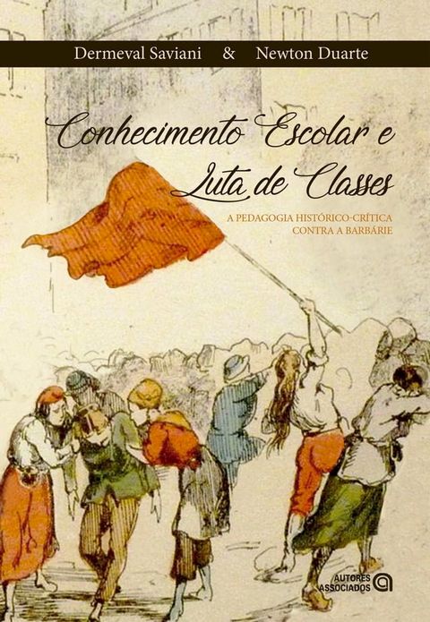 Conhecimento escolar e luta de classes(Kobo/電子書)