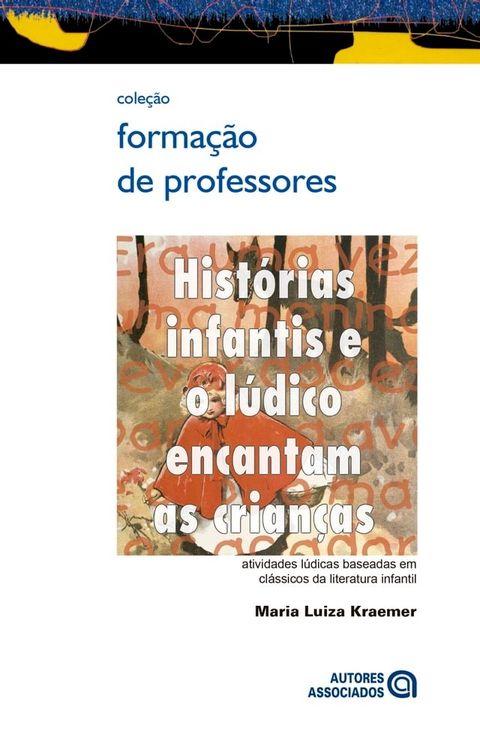 Hist&oacute;rias infantis e o l&uacute;dico encantam as crian&ccedil;as(Kobo/電子書)