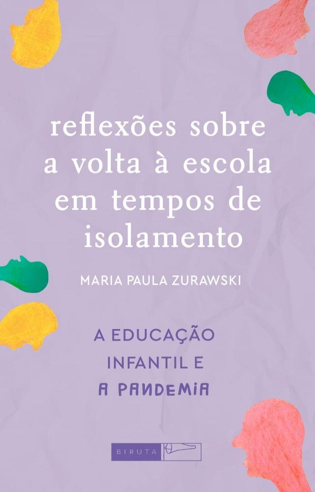  Reflex&otilde;es sobre a volta &agrave; escola em tempos de isolamento(Kobo/電子書)