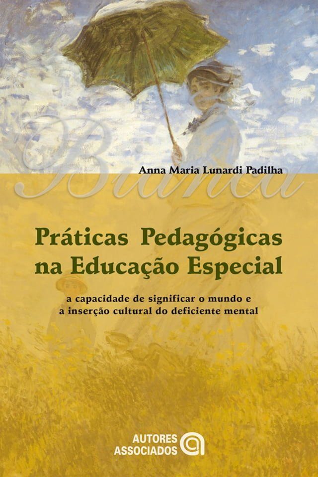  Pr&aacute;ticas pedag&oacute;gicas na educa&ccedil;&atilde;o especial(Kobo/電子書)