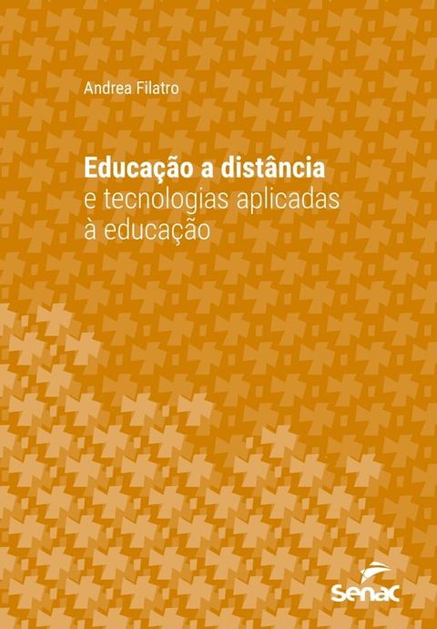 Educa&ccedil;&atilde;o a dist&acirc;ncia e tecnologias aplicadas &agrave; educa&ccedil;&atilde;o(Kobo/電子書)