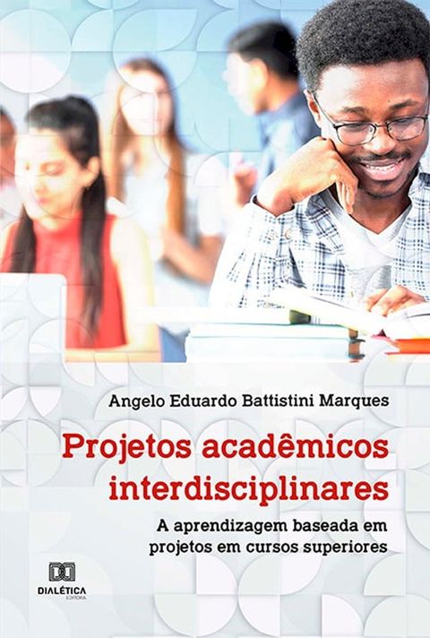 Projetos acad&ecirc;micos interdisciplinares(Kobo/電子書)