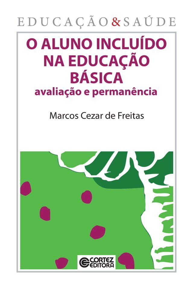  O aluno inclu&iacute;do na educa&ccedil;&atilde;o b&aacute;sica(Kobo/電子書)